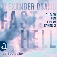 Fast Hell - Alexander Osang
