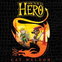 How to Be a Hero: Tales from a Terrible Viking - Cat Weldon