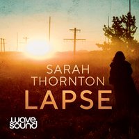 Lapse - Sarah Thornton