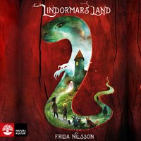Lindormars land - Frida Nilsson