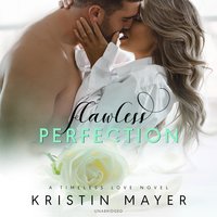 Flawless Perfection - Kristin Mayer