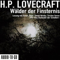 Wälder der Finsternis - H.P. Lovecraft