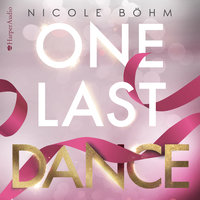 One Last Dance - Nicole Böhm