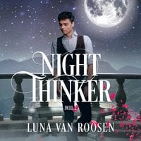 Night Thinker - Luna van Roosen