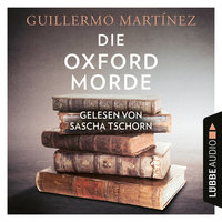 Die Oxford-Morde - Guillermo Martínez