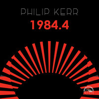 1984.4 - Philip Kerr