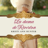 La dama de Riverton - Kristi Ann Hunter
