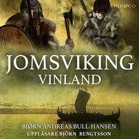 Jomsviking: Vinland - Bjørn Andreas Bull-Hansen