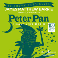 Peter Pan - Kısaltılmış Metin - J. M. Barrie