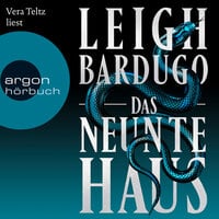 Das neunte Haus - Alex Stern Reihe, Band 1 (Ungekürzte Lesung) - Leigh Bardugo