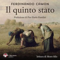 Il Quinto Stato - Pier Paolo Pasolini, Ferdinando Camon