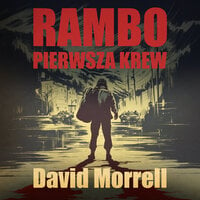 Rambo. Pierwsza krew - David Morrell