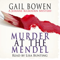 Murder at the Mendel - Gail Bowen