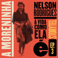 A moreninha - A vida como ela é - T1E3 - Nelson Rodrigues