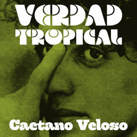 Verdad tropical - Caetano Veloso