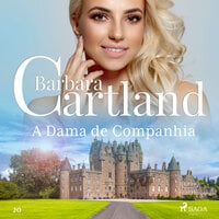 A Dama de Companhia (A Eterna Coleção de Barbara Cartland 20) - Barbara Cartland