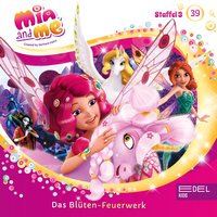 Mia and Me - Der große Schlaf / Das Blüten-Feuerwerk - Katrin Wiegand