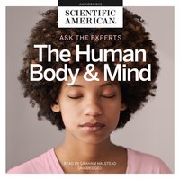 Ask the Experts: The Human Body and Mind - Scientific American