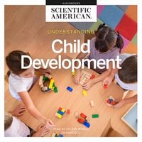Understanding Child Development - Scientific American