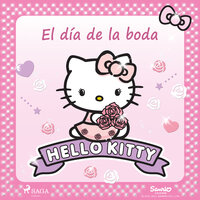 Hello Kitty - El día de la boda - Sanrio
