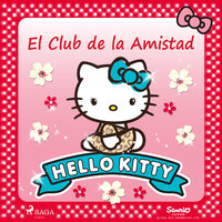 Hello Kitty - El Club de la Amistad - Sanrio