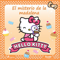 Hello Kitty - El misterio de la madalena - Sanrio