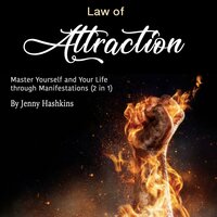 Law of Attraction: Master Yourself and Your Life through Manifestations (2 in 1) - Jenny Hashkins