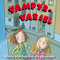 Vampyrvarsel - Anna Holmström Degerman