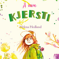 Å være Kjersti - Helena Hedlund