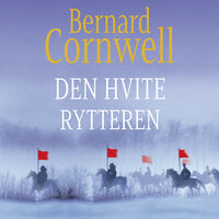 Den hvite rytteren - Bernard Cornwell