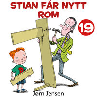 Stian får nytt rom - Jørn Jensen