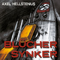 Blücher synker - Axel Hellstenius