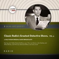 Classic Radio’s Greatest Detective Shows, Vol. 5 - Black Eye Entertainment