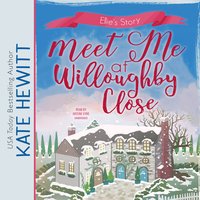 Meet Me at Willoughby Close - Kate Hewitt