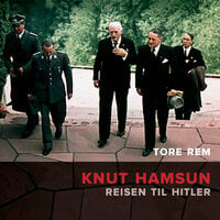 Knut Hamsun - Reisen til Hitler