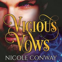 Vicious Vows - Nicole Conway