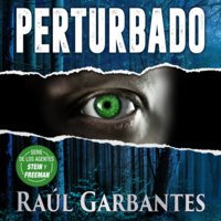 Perturbado: Un thriller de misterio y asesinos en serie - Raúl Garbantes