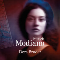 Dora Bruder - Patrick Modiano