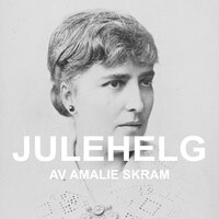 Julehelg - Amalie Skram