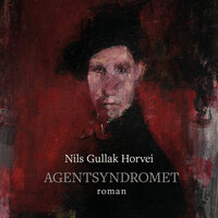 Agentsyndromet - Nils Gullak Horvei