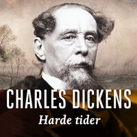 Harde tider - Charles Dickens