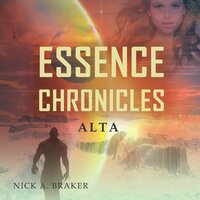 Essence: Alta - Nick Braker