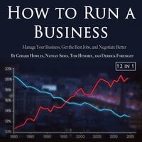 How to Run a Business - Gerard Howles, Derrick Foresight, Tom Hendrix, Nathan Sides