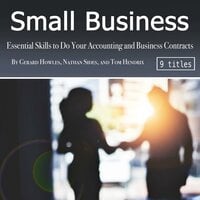 Small Business: Essential Skills to Do Your Accounting and Business Contracts - Gerard Howles, Tom Hendrix, Nathan Sides