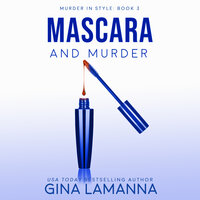 Mascara and Murder - Gina LaManna
