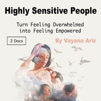 Highly Sensitive People - Vayana Ariz
