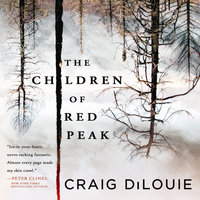 The Children of Red Peak - Craig DiLouie