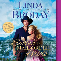 Saving the Mail Order Bride - Linda Broday