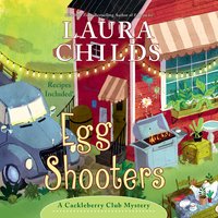 Egg Shooters - Laura Childs