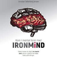 Kom i mental form med IRONMIND - Christian Taftenberg Jensen